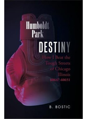 按需印刷不退不换Destiny:How I Beat the Tough Streets of Chicago Illinois 60647-60651[9781504907736]