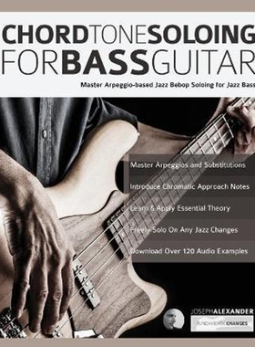 按需印刷不退不换Chord Tone Soloing for Bass Guitar[9781789330700]