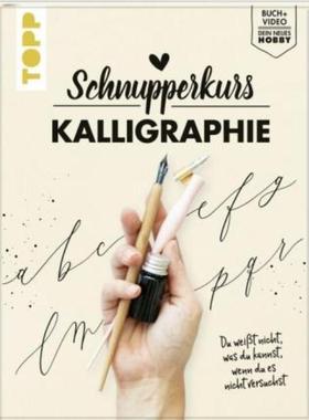 预订【德语】 Schnupperkurs - Kalligraphie:Du weißt nicht, was du kannst, wenn du es nicht versuc
