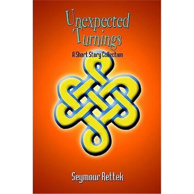 按需印刷不退不换Unexpected Turnings:A Short Story Collection[9781410747587]