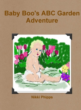 按需印刷不退不换Baby Boo's ABC Garden Adventure[9781458374141]