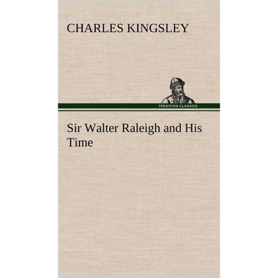 按需印刷Sir Walter Raleigh and His Time[9783849194772]