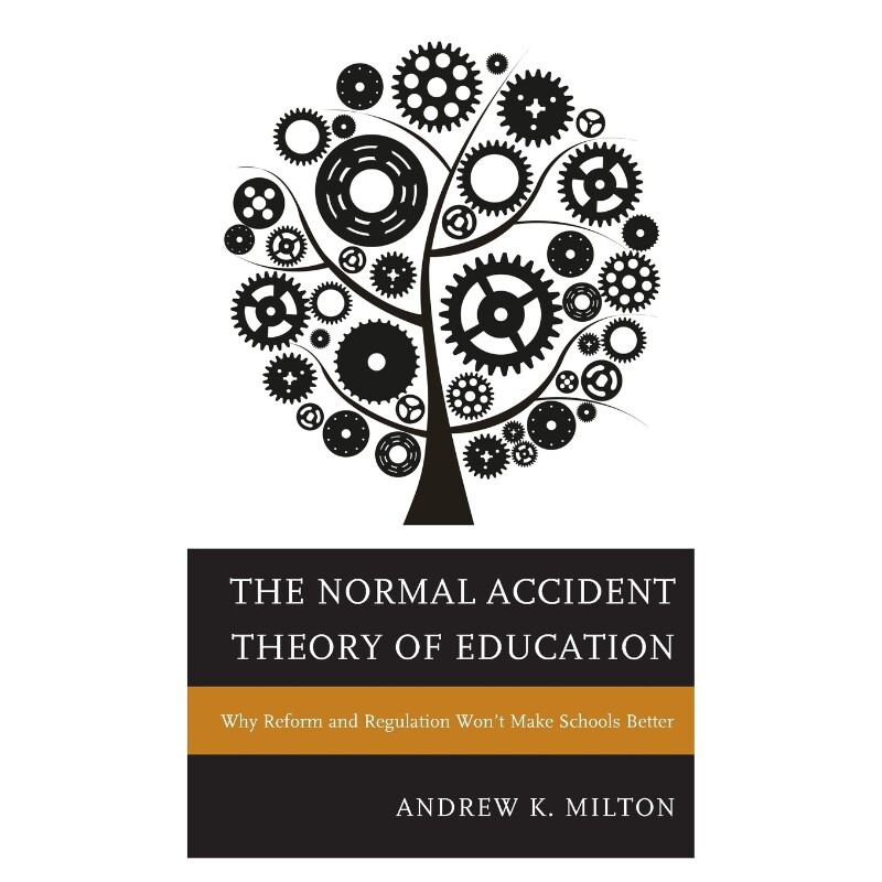 按需印刷不退不换The Normal Accident Theory of Education[9781475806571]