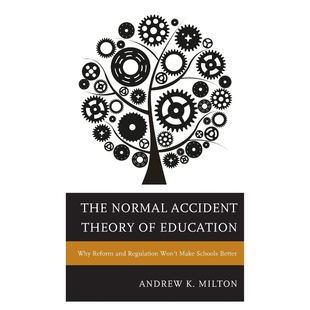按需印刷The Normal Accident Theory of Education[9781475806571]
