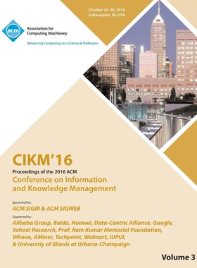 按需印刷不退不换CIKM 16 ACM Conference on Information and Knowledge Management Vol 3[9781450347198]