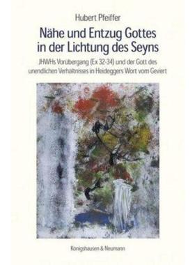 预订【德语】 Nähe und Entzug Gottes in der Lichtung des Seyns:JHWHs Vorübergang (Ex 32