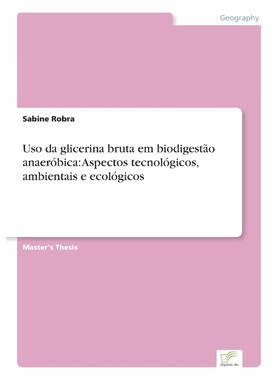 按需印刷不退不换POR Uso da glicerina bruta em biodigest?o anaeróbica[9783836603805]