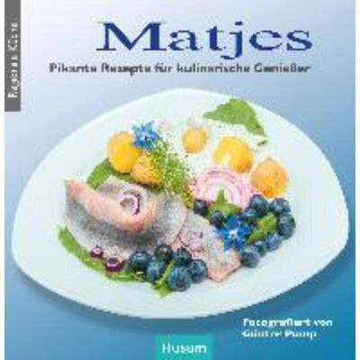 预订【德语】 Matjes:Pikante Rezepte für kulinarische Genießer