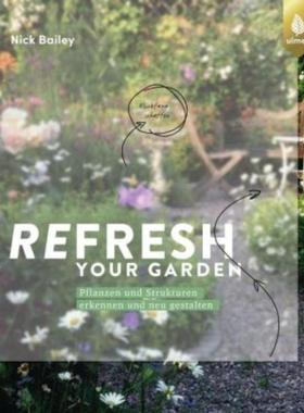 预订【德语】 Refresh your garden:Pflanzen und Strukturen erkennen und neu gestalten