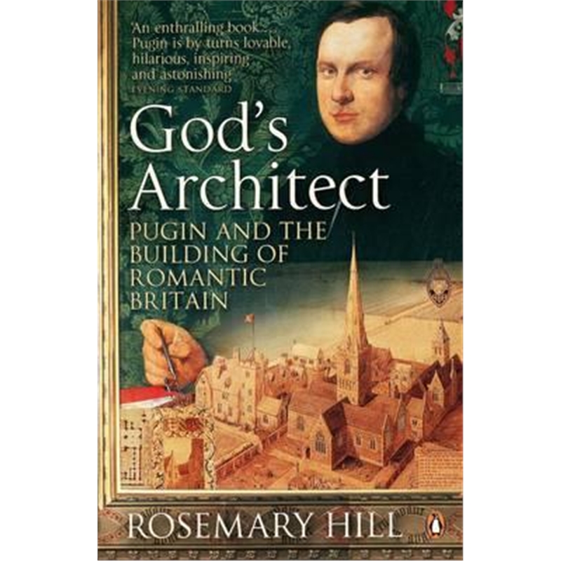 预订God's Architect:Pugin and the Building of Romantic Britain