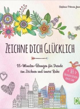 预订【德语】 Zeichne dich glücklich:15-Minuten-Übungen für Freude am Zeichnen und innere Ruhe