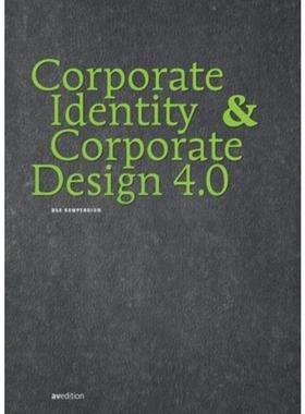 预订【德语】 Corporate Identity & Corporate Design 4.0:Das Kompendium