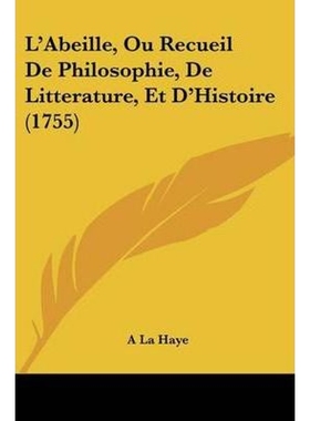 按需印刷L'Abeille, Ou Recueil De Philosophie, De Litterature, Et D'Histoire (1755)[9781104096526]