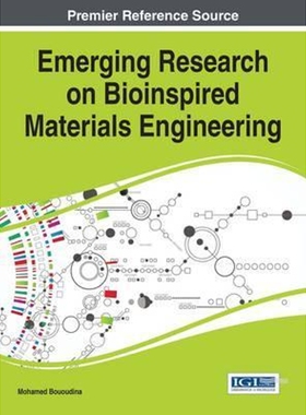 按需印刷不退不换Emerging Research on Bioinspired Materials Engineering[9781466698116]