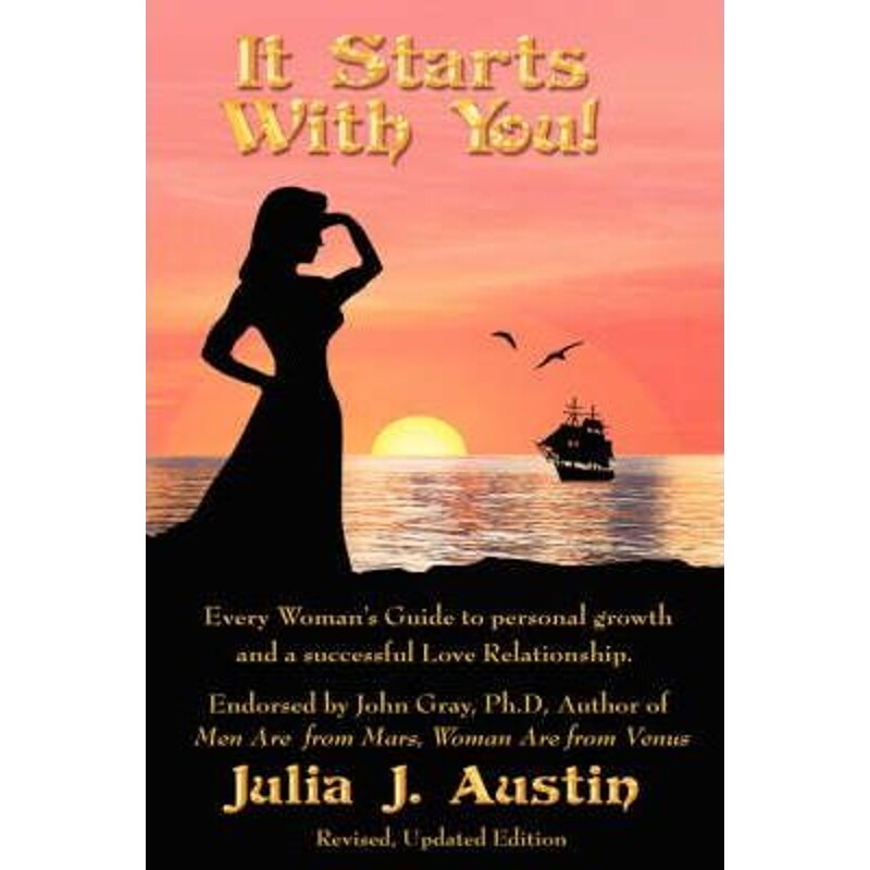 按需印刷不退不换It Starts With You! Every Woman's Guide to personal growth and a successful Love Relationship.[978143270