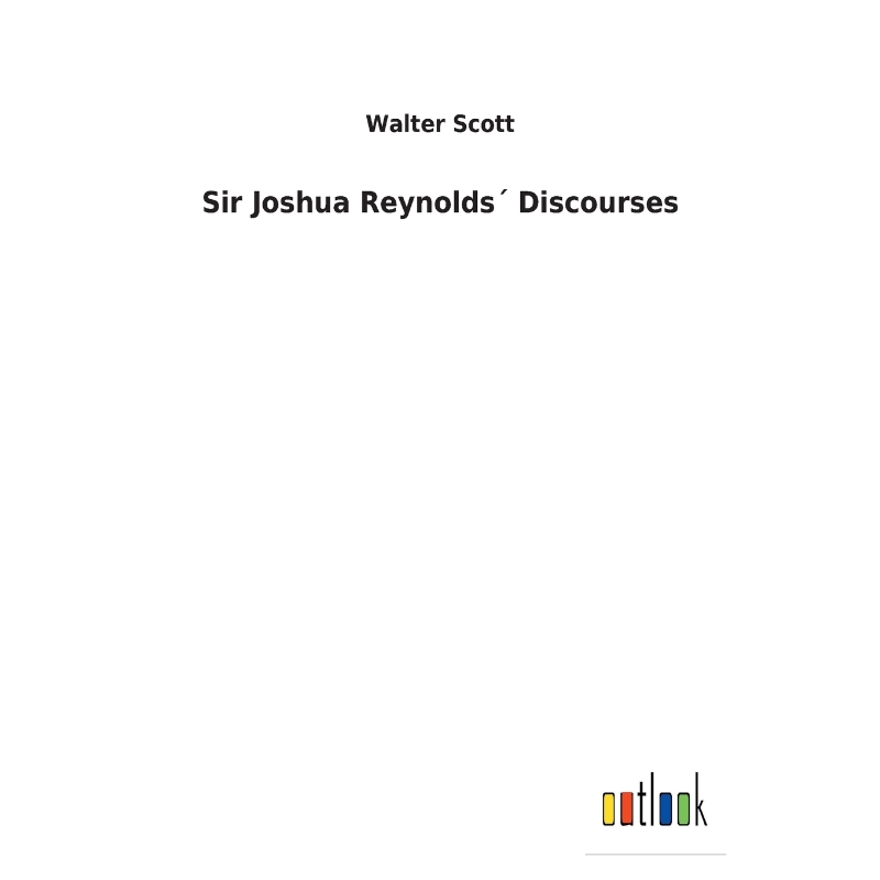 按需印刷Sir Joshua Reynolds? Discourses[9783732617548]