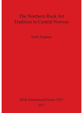 按需印刷The Northern Rock Art Tradition in Central Norway[9781407315164]