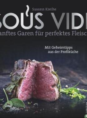 预订【德语】 Sous Vide:Sanftes Garen für perfektes Fleisch. Das Geheimnis aus der Prof