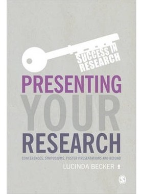 按需印刷Presenting Your Research:Conferences, Symposiums, Poster Presentations and Beyond[9781446275894]