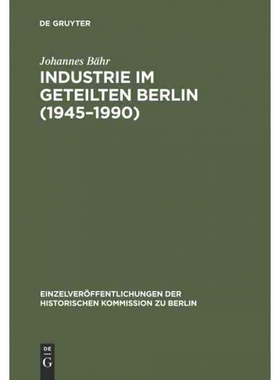 按需印刷DEG Industrie im geteilten Berlin (1945?C1990)[9783598232275]