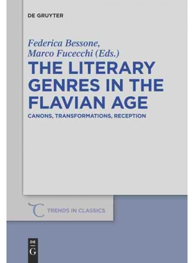 按需印刷不退不换DEG The Literary Genres in the Flavian Age[9783110533224]