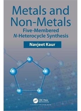 按需印刷图书Metals and Non-metals:Five-membered N-heterocycle Synthesis[9780367321574]