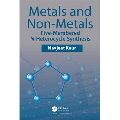 按需印刷图书Metals and Non-metals:Five-membered N-heterocycle Synthesis[9780367321574]