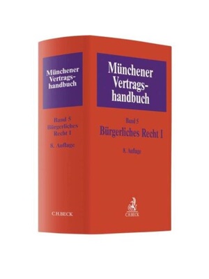 预订【德语】Münchener Vertragshandbuch  Bd. 5: Bürgerliches Recht I. Bd.1: