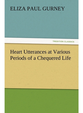 按需印刷Heart Utterances at Various Periods of a Chequered Life[9783847215417]