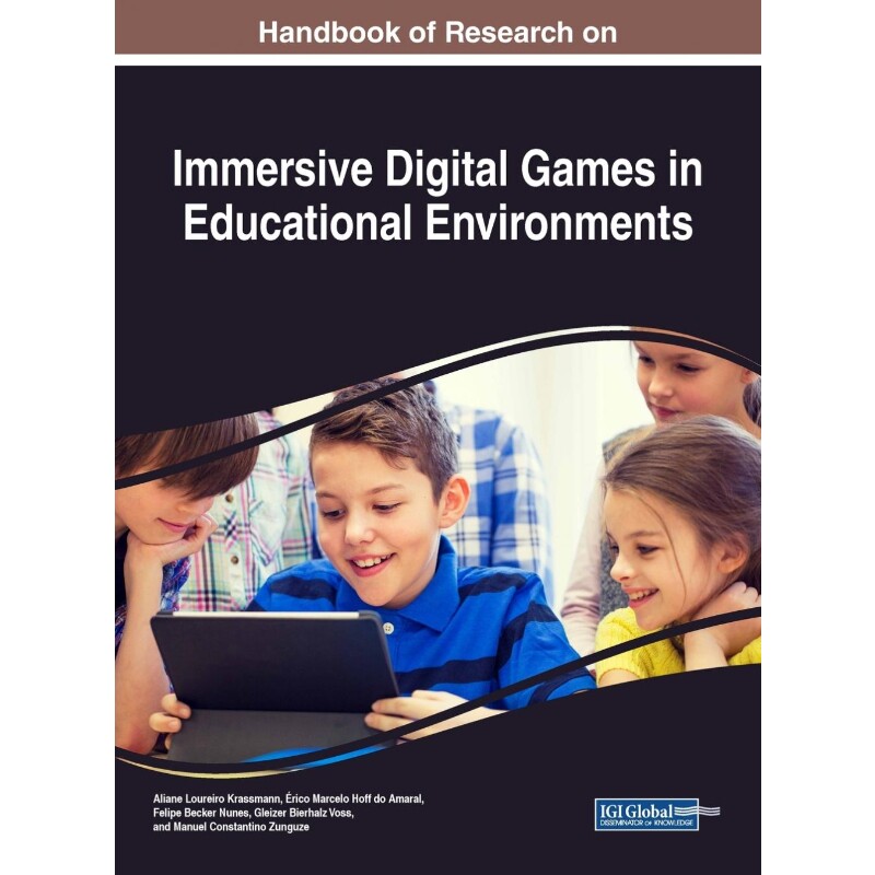 按需印刷不退不换Handbook of Research on Immersive Digital Games in Educational Environments[9781522557906]