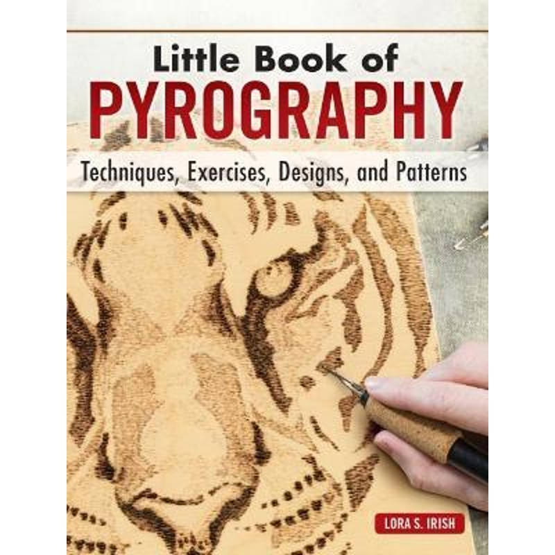 预订Little Book of Pyrography:Techniques, Exercises, Designs, and Patterns