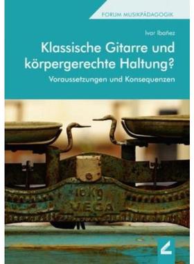 预订【德语】 Klassische Gitarre und k?rpergerechte Haltung?:Voraussetzungen und Konseq