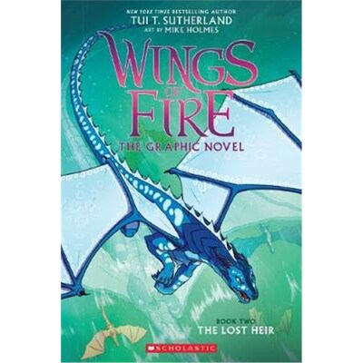 英文原版图像小说  火翼飞龙#2 失落子嗣 Wings of Fire Graphic Novel#2: The Lost Heir 图伊·萨瑟兰火焰之翼 Tui T Sutherland