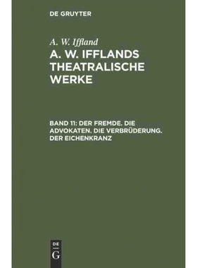 按需印刷DEG Der Fremde. Die Advokaten. Die Verbrüderung. Der Eichenkranz[9783111239309]