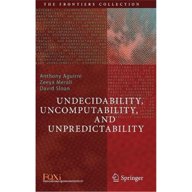 预订Undecidability, Uncomputability, and Unpredictability