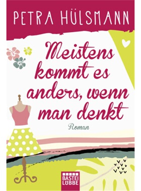 预订【德语】Meistens kommt es anders, wenn man denkt[9783404178230]