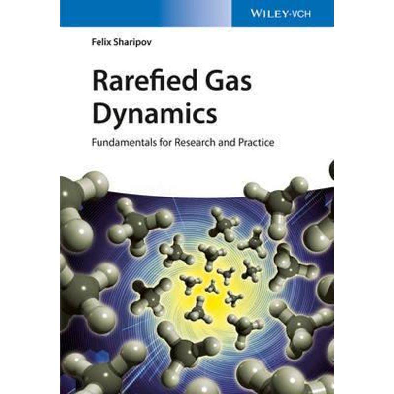 预订rarefied gas dynamics:fundamentals for research and practice
