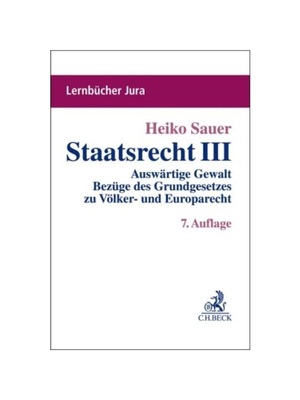 预订【德语】Staatsrecht III:Ausw?rtige Gewalt, Bezüge des Grundgesetzes zu V?lker- und Europarecht, Offene Verfassungss