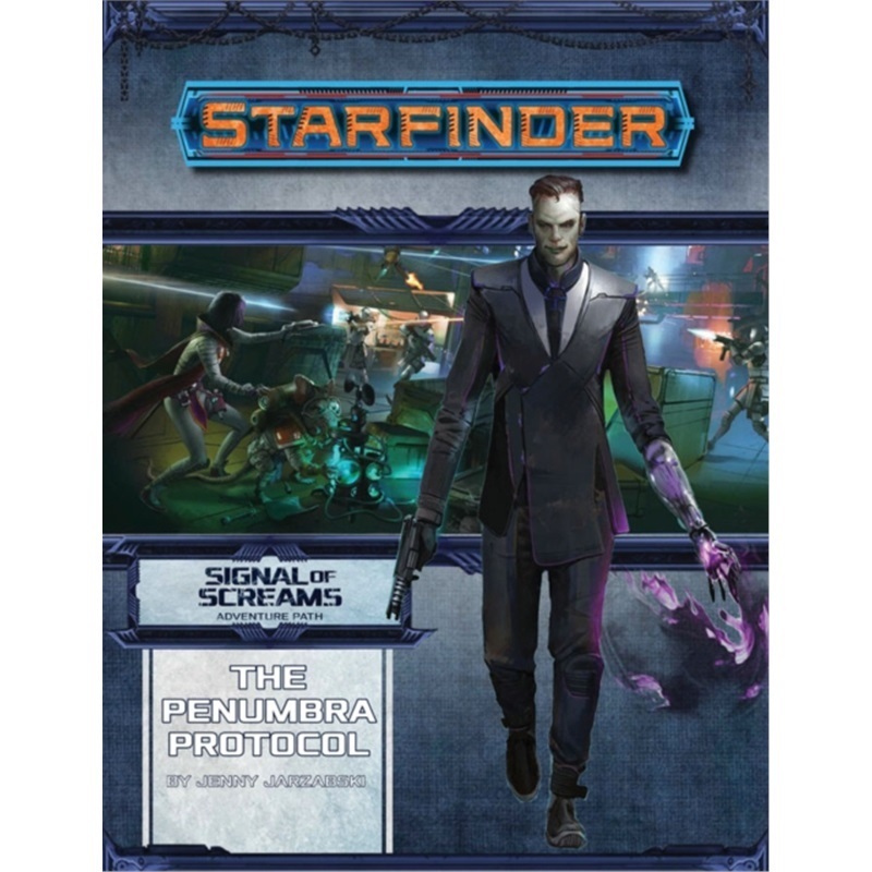 预订Starfinder Adventure Path: The Penumbra Protocol (Signal of Screams 2 of 3)[9781640780972]