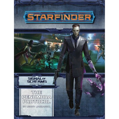 预订不退不换Starfinder Adventure Path: The Penumbra Protocol (Signal of Screams 2 of 3)[9781640780972]