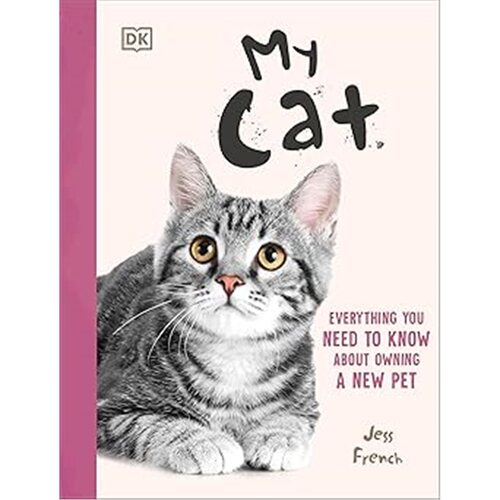 现货 我的猫：拥有新宠物所需知道的一切 My Cat : Everything You Need to Know About Owning a New Pet