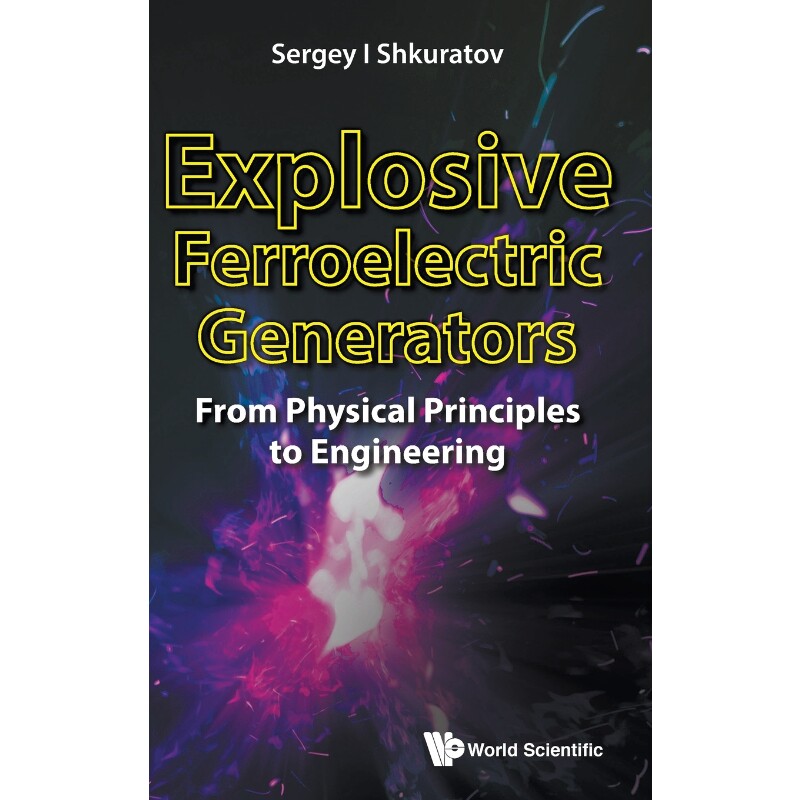 按需印刷不退不换Explosive Ferroelectric Generators[9789813238930]