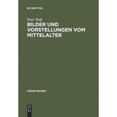 按需印刷DEG Bilder und Vorstellungen vom Mittelalter[9783484365490]