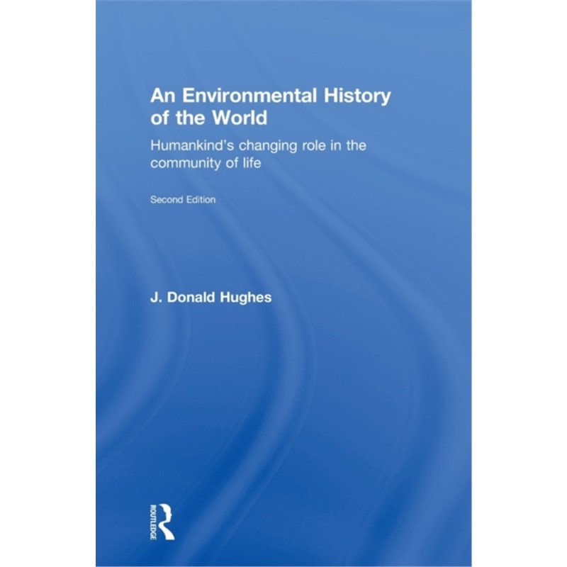 预订An Environmental History of the World:Humankind's Changing Role in the Community[9780415481496]