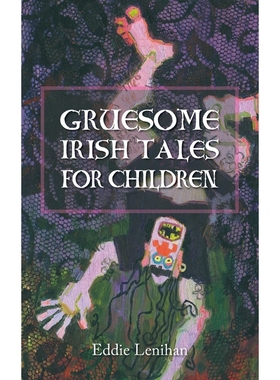 按需印刷Gruesome Irish Tales for Children[9781856351973]