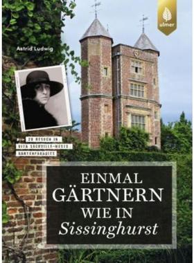 预订【德语】 Einmal gärtnern wie in Sissinghurst:Ein Blick hinter die Kulissen der ber