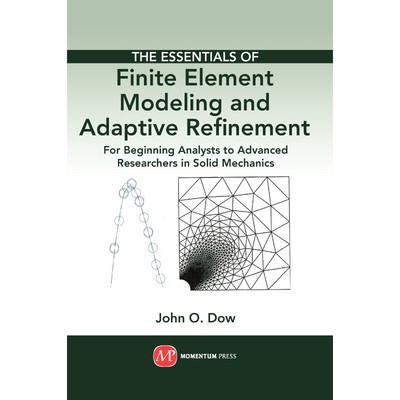 按需印刷The Essentials of Finite Element Modeling and Adaptive Refinement[9781606503324]