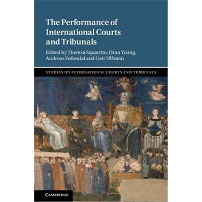 按需印刷不退不换The Performance of International Courts and Tribunals[9781108443159]
