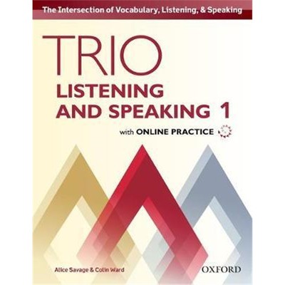 预订Trio Listening and Speaking: Level 1: Student Book Pack with Online Practice:Building Better Communicators...From th