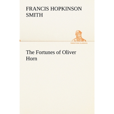 按需印刷The Fortunes of Oliver Horn[9783849192006]